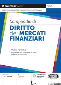 COMPENDIO DI DIRITTO DEI MERCATI FINANZIARI - IACONE C. (CUR.)