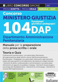 CONCORSO MINISTERO GIUSTIZIA. 104 FUNZIONARI GIURIDICO-PEDAGOGICI. DIPARTIMENTO  - AA.VV.