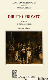 DIRITTO PRIVATO - GABRIELLI E. (CUR.)