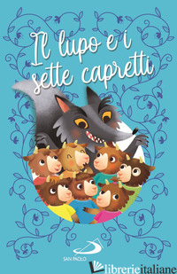 LUPO E I SETTE CAPRETTI (IL) - AA.VV.