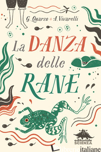 DANZA DELLE RANE (LA) - QUARZO GUIDO; VIVARELLI ANNA