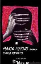 STORIA NASCOSTA - MASINI MARIO