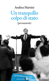 TRANQUILLO COLPO DI STATO (PERMANENTE) (UN) - MARTINI ANDREA
