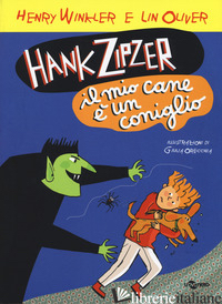 HANK ZIPZER. IL MIO CANE E' UN CONIGLIO. VOL. 10 - WINKLER HENRY; OLIVER LIN