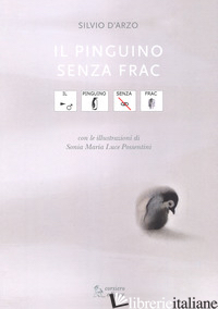 PINGUINO SENZA FRAC. IN CAA (COMUNICAZIONE AUMENTATIVA ALTERNATIVA) (IL) - D'ARZO SILVIO
