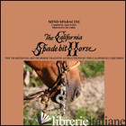 CALIFORNIA SPADE BIT HORSE. THE TRADITIONAL ART OF HORSE TRAINING AS PRACTICED B - SPADACINI MINO