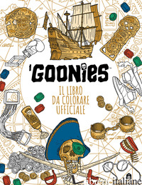 GOONIES. IL LIBRO DA COLORARE UFFICIALE (I) - AA.VV.