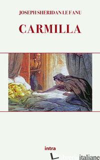 CARMILLA - LE FANU JOSEPH SHERIDAN