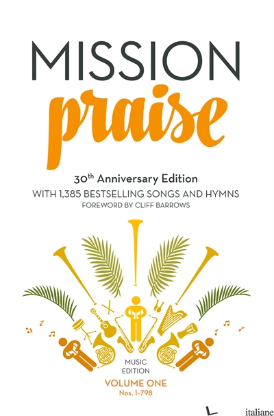 Mission Praise (Two-Volume Set): Full Music - Edited by Peter Horrobin and Greg Leavers