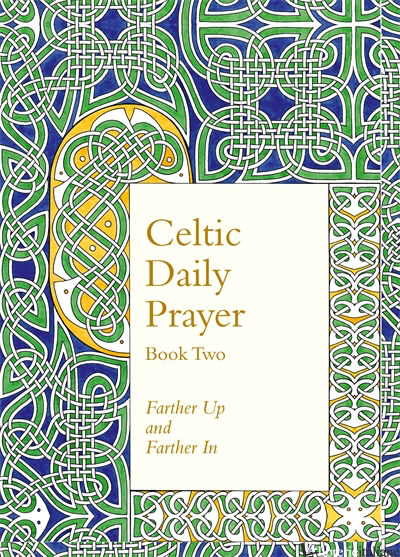 Celtic Daily Prayer: Vol 2 - The Northumbria Community