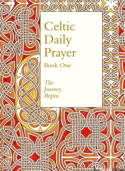 Celtic Daily Prayer: Vol 1  - The Northumbria Community
