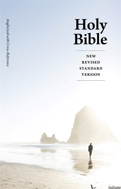 Holy Bible: New Revised Standard Version (NRSV) Anglicised Cross-Reference Editi - 