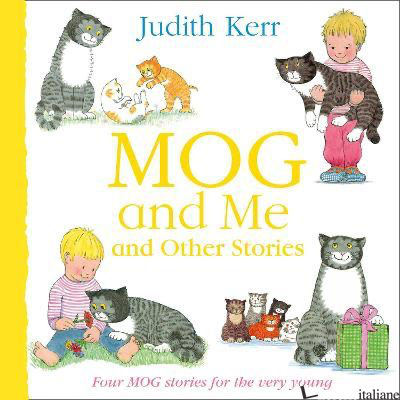 Mog and Me and Other Stories - Judith KErry