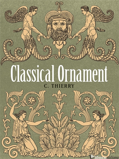 CLASSICAL ORNAMENT - Thierry, C.