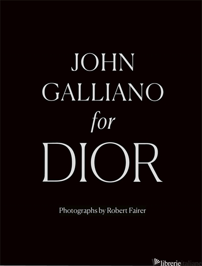 John Galliano for Dior - Fairer Robert