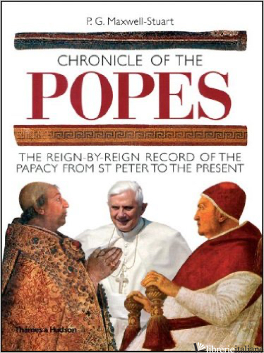 CHRONICLE OF THE POPES (PB) - PETER G. MAXWELL-STUART