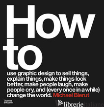 How to use graphic design to sell things - Bierut, Michael