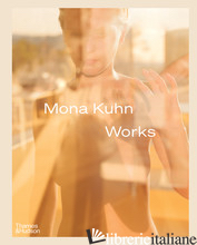Mona Kuhn: Works - Kuhn, Mona