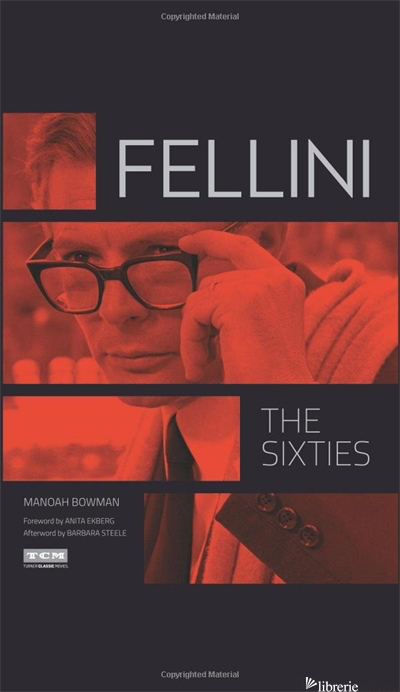 Fellini: The Sixties (Turner Classic Movies) - Ekberg, Anita,Bowman, Manoah