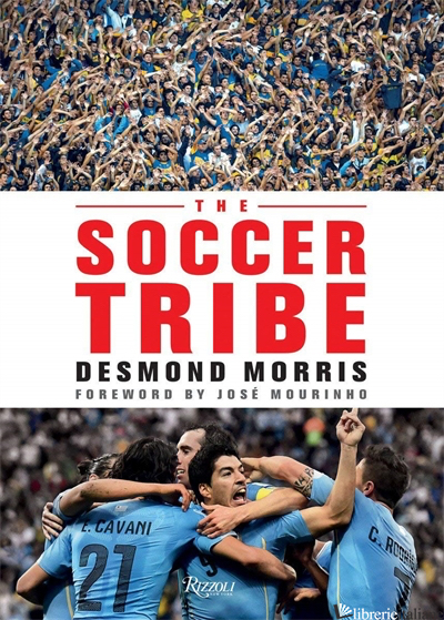 The Soccer Tribe - MORRIS, DESMOND