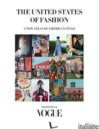 The United States of Fashion - THE EDITORS OF VOGUE