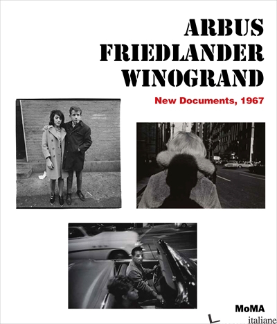 Arbus Friedlander Winogrand - HERMANSON MEISTER, SARAH