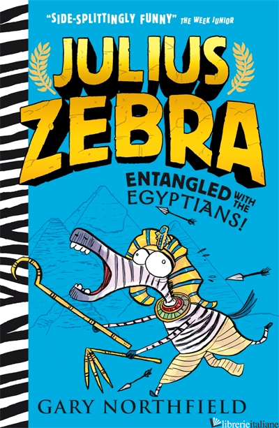 Julius Zebra: Entangled with the Egyptians! - Gary Northfield