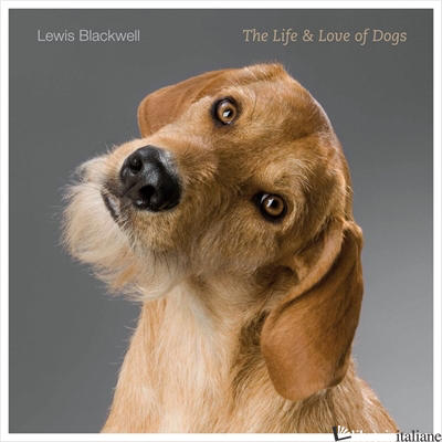 LIFE AND LOVE OF DOGS  - BLACKWELL