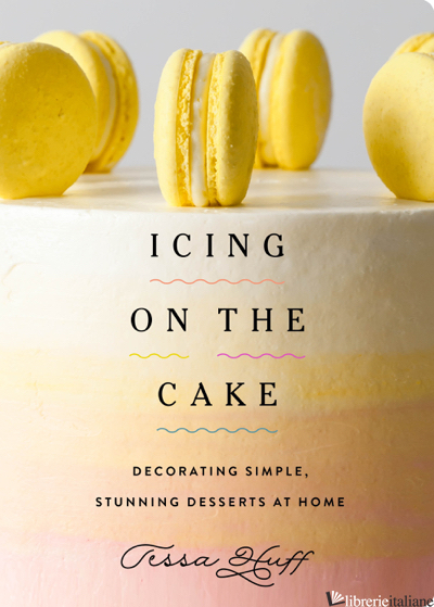 Icing on the Cake - Tessa Huff