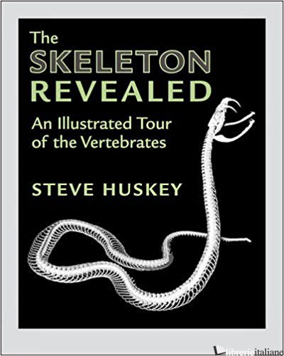 THE SKELETON REVEALED - HUSKEY, STEVE