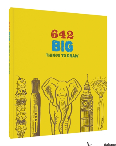 642 BIG THINGS TO DRAW - CHRONICLE BOOKS