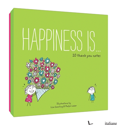 HAPPINESS IS . . . 20 THANK YOU NOTES - LISA SWERLING AND RALPH LAZAR