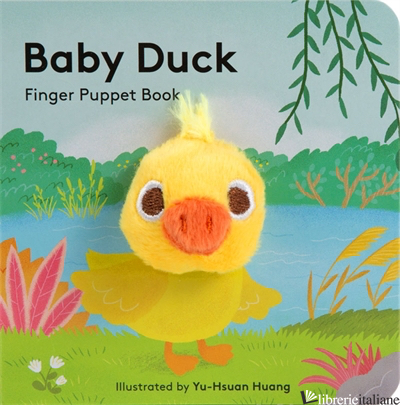 Baby Duck: Finger Puppet Book - Chronicle Books, illustrated by Yu-Hsuan Huang
