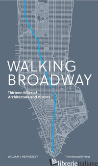 Walking Broadway - HENNESSEY, WILLIAM