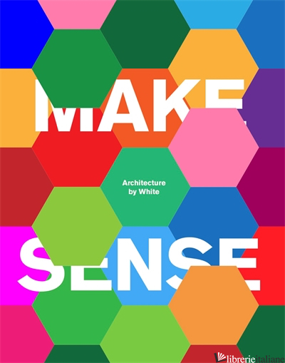Make Sense - White Arkitekter