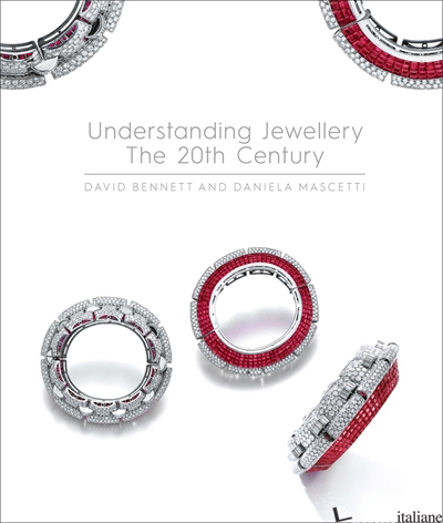 Understanding 20th Century Jewellery - Daniela Mascetti,David Bennett