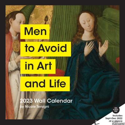 2023 Wall Cal: Men to Avoid in Art and Life - Nicole Tersigni