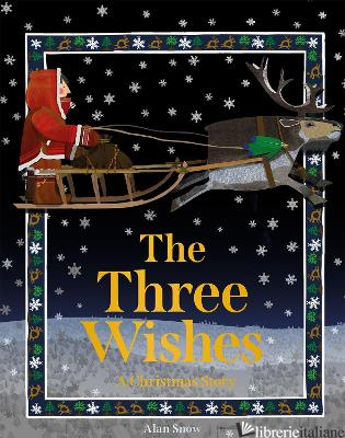 The Three Wishes - Alan Snow