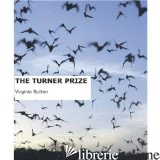 TURNER PRIZE, THE - VIRGINIA BUTTON