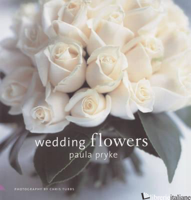 WEDDING FLOWERS - PAULA PRYKE