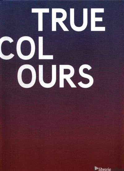 True Colours - Bear Helen ; Laska Sadie ; Saville Boo