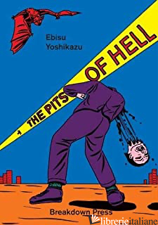 Pits of Hell, The - Yoshikazu, Ebisu E Holmberg, Ryan