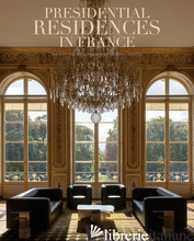 Presidential Residences in France - Goetz, Adrien