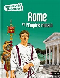 ROME ET L'EMPIRE ROMAIN - AA.VV.