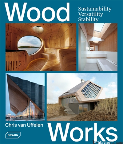 Wood Works - van Uffelen Chris