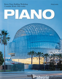 PIANO. COMPLETE WORKS 1966-TODAY. EDIZ. ITALIANA, SPAGNOLA E PORTOGHESE - JODIDIO PHILIP