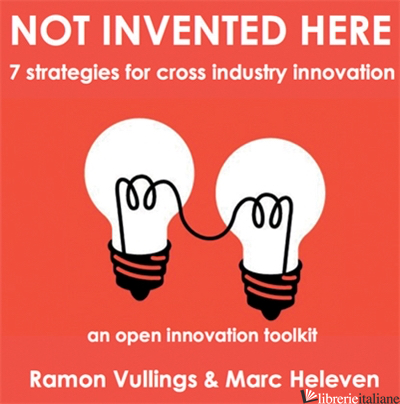 NOT INVENTED HERE - Ramon Vullings
