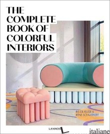 The Complete Book of Colourful Interiors - 