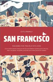 CITIxFamily City Guides - San Francisco - Aa.Vv