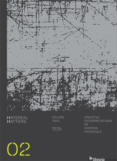 Material Matters 02: Metal:  - Aa.Vv